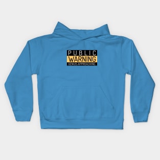 Public Warning Genius Approaching Kids Hoodie